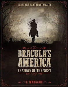 Dracula's America: Shadows of the West by Jonathan Haythornthwaite