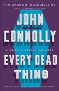 Every Dead Thing (Charlie Parker #1) by John Connolly