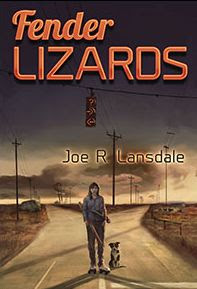 Fender Lizards by Joe R. Lansdale