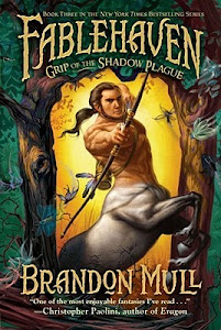 Grip of the Shadow Plague (Fablehaven #3) by Brandon Mull