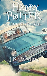 Harry Potter y la cámara secreta (Harry Potter #2) by J.K. Rowling, Adolfo Muñoz García (Translator)