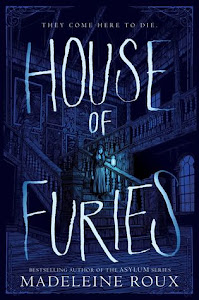 House of Furies (House of Furies #1) by Madeleine Roux