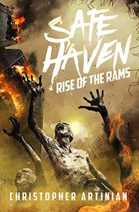 SAFE HAVEN: RISE OF THE RAMS by Christopher Artinian