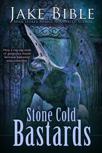 Stone Cold Bastards by Jake Bible