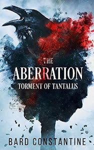 The Aberration: Torment of Tantalus by Bard Constantine