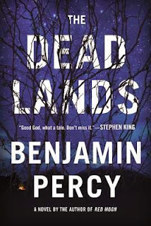 The Dead Lands by Benjamin Percy