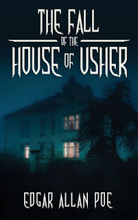 The Fall of the House of Usher by Edgar Allan Poe