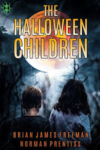 The Halloween Children by Brian James Freeman, Norman Prentiss