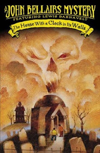 The House with a Clock in Its Walls (Lewis Barnavelt #1) by John Bellairs