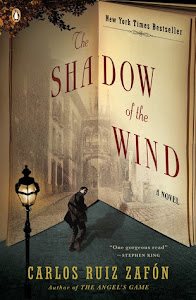 The Shadow of the Wind (El cementerio de los libros olvidados #1) by Carlos Ruiz Zafón, Lucia Graves (Translator)